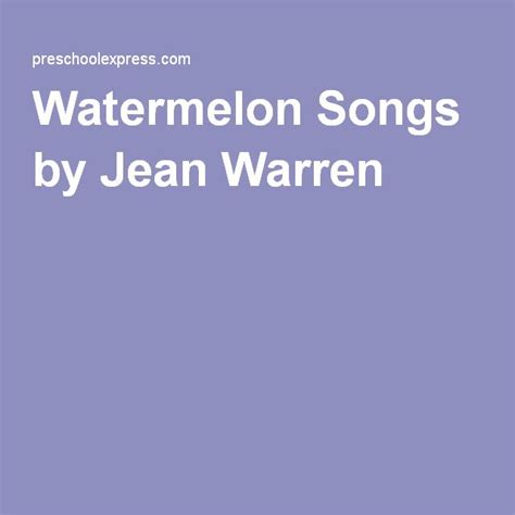 Watermelon Songs by Jean Warren